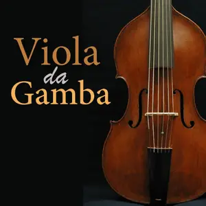 CALM RADIO - Viola da Gamba